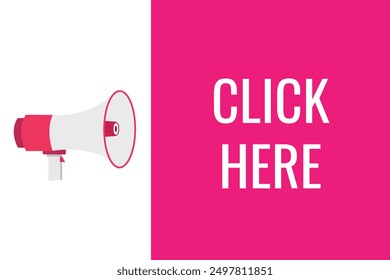 Click Here button, banner, label, template for website. Click Here text with colorful megaphone icon