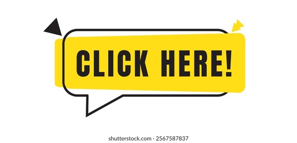 The "Click Here" button has speech bubble symbols, a flat trendy minimal logotype typography vector graphic web design element isolated on a yellow background. Design, Icon, Symbol, Background.