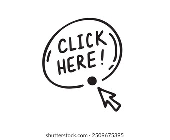 Click here doodle button. Hand drawn sketch cursor icon. Web site register Freehand drawing style. Vector illustration