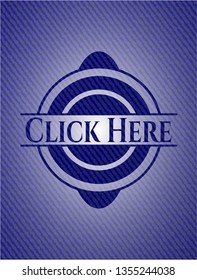 Click Here emblem with denim high quality background