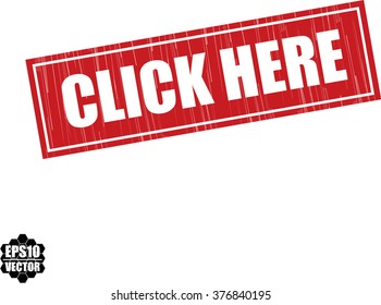 Click here grunge rubber stamp, vector illustration