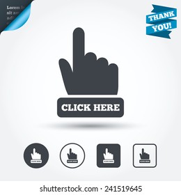 Click here hand sign icon. Press button. Circle and square buttons. Flat design set. Thank you ribbon. Vector