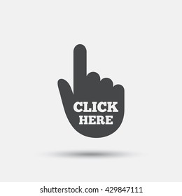 Click here hand sign icon. Press button. Flat click web icon on white background. Vector
