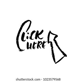 Click here. Modern brush lettering design. Vector calligraphy illustration. Typography poster.