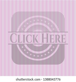 Click Here pink emblem. Retro. Vector Illustration. Detailed.
