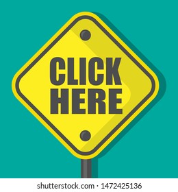 click here sign isolated on green background. flat design.yellow traffic sign in flat design.