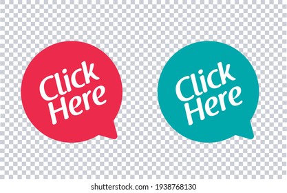 Click Here Speech Bubble Icons - Vector Illustrations - Isolated On Transparent Background