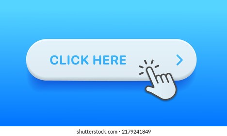 Click here web buttons with hand cursor. Set of action button with arrow pointer. Click button. Modern action button mouse click symbol. Computer mouse click cursor or Hand pointer symbol.