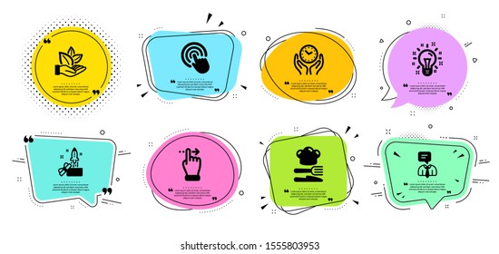 Click, Idea and Support service line icons set. Chat bubbles with quotes. Touchscreen gesture, Organic product and Safe time signs. Innovation, Food symbols. Cursor pointer, Creativity. Vector