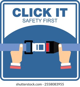 Click it, safety first, seat belt, sticker vector