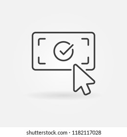 Click on check mark outline icon. Vector cursor on button with checkmark symbol or design element in thin line style