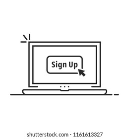 click on sign up button on linear laptop. concept of abstract ui symbol and new registration on web site. flat thin line style trend modern enroll or registry logo graphic art design isolated on white