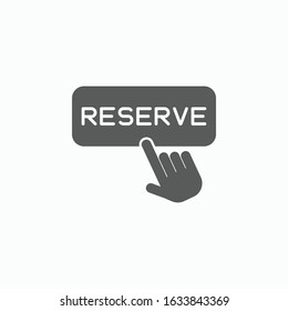 click reserve button icon, reserve button vector