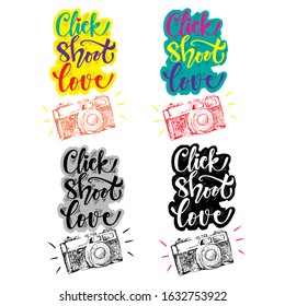 Click, shoot, love.  Hand drawn typography. Print for your t-shirt design