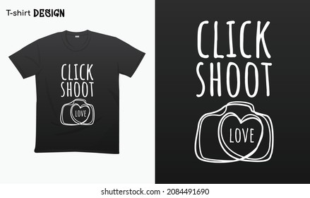 "Click shoot love" Typography lettering quote design. Typography funny phrase. funny photographer quote.Love photography. For stickers, t-shirts,mugs, etc. Eps 10