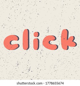 Click. Sticker for social media content. Vector hand drawn illustration design. 