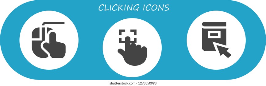  clicking icon set. 3 filled clicking icons. Simple modern icons about  - Clicking, Touch, Click
