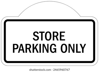 Client and customer parking sign