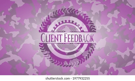 Client Feedback pink and purple written on a camo texture. Vector Illustration. Detailed. 