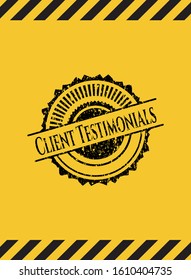 Client Testimonials black grunge emblem, yellow warning sign. Vector Illustration. Detailed.