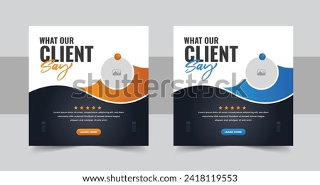 Client testimonials or customer feedback social media post web banner template, Customer service client feedback review social media post. Client or customer review testimonial social media post