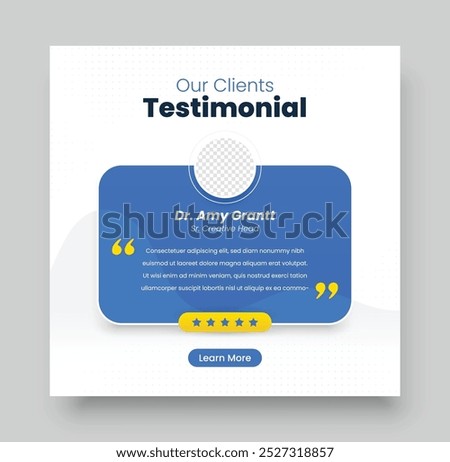 Client testimonials social media post design, Customer feedback review or client testimonial design, client testimonial comment or quote square design.