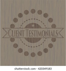 Client Testimonials wooden signboards