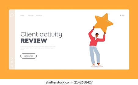 Clients Activity Review Landing Page Template. Male Character Holding Huge Golden Star above Head. Quality Ranking, Excellent Rating Score, Positive User Feedback. Cartoon People Vector Illustration
