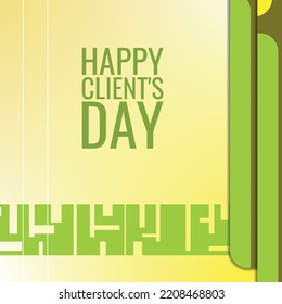 CLIENT'S DAY. Design suitable for greeting card poster and banner
