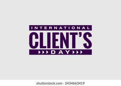 Clients Day, international Client's Day, Holiday concept. Template for background, banner, card, poster, t-shirt with text inscription