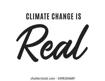 Climate Chain is Real. Climate Change. Global Warming. Vector Text Illustration Background