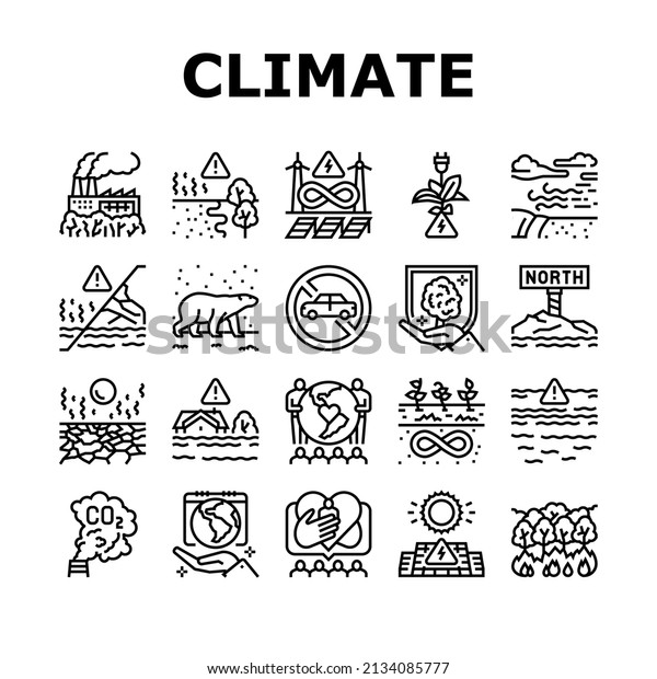 Climate Change And Eco Problem Icons Set\
Vector. Nature Care Day And Conservation World, Desertification And\
Renewable Energy, Climate Change And Glacier Melt Line. Black\
Contour Illustrations