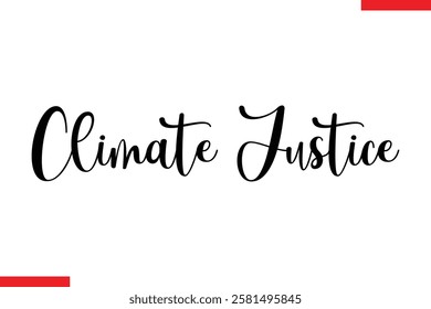 Climate Justice Typography Text eco Saying