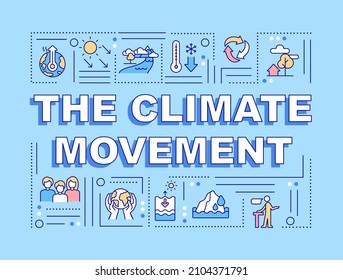 Climate movement word concepts blue banner. Social organization. Infographics with linear icons on background. Isolated typography. Vector color illustration with text. Arial-Black font used