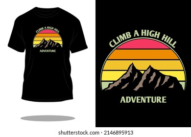 climb a high hill adventure retro t shirt design