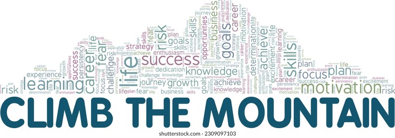 Climb the Mountain word cloud conceptual design isolated on white background.