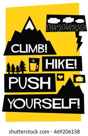 Climb Mountains, Hike Forward, Push Yourself! (Flat Style Vector Illustration Travel Quote Poster Design)