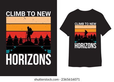 climb to new horizons Vector mountains tshirt design