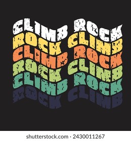 Climb Rock Rock Climb Wavy Text Typography Vector