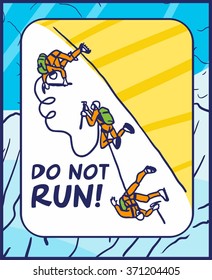 climbers in the mountains do not run
