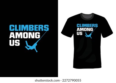 Climbing Among Us, Climbing T shirt design, vintage, typography