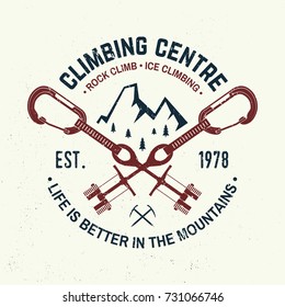 Climbing Club badge. Vector. Concept for shirt or logo, print, stamp or tee. Vintage typography design with carabiners, climbing cams, hexes and mountain silhouette. Extreme adventure.