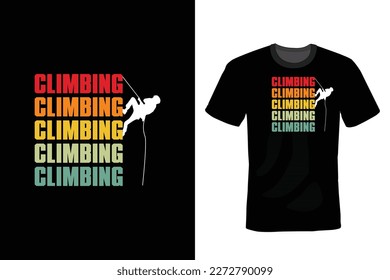 Climbing T shirt design, typography