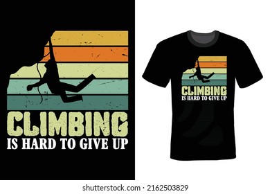 Climbing T shirt design, vintage, typography