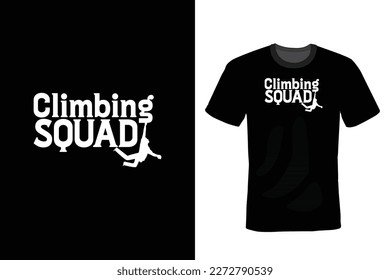 Climbing T shirt design, vintage, typography