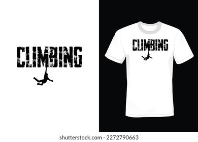 Climbing T shirt design, vintage, typography