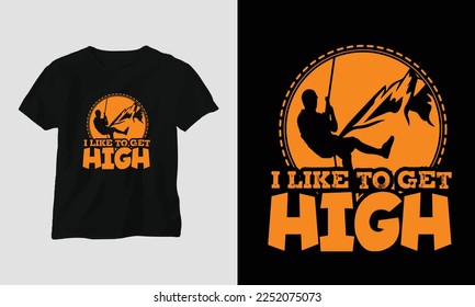 Climbing t-shirt design concept. Designed with Mountain, Silhouette, trees and vintage style.