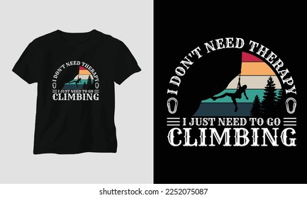 Climbing t-shirt design concept. Designed with Mountain, Silhouette, trees and vintage style.