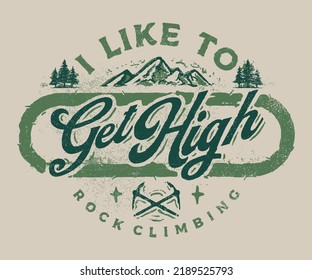 Climbing Vintage Badge Tshirt Design Get High