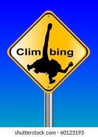 Climbing warning on a blue graduated sky
